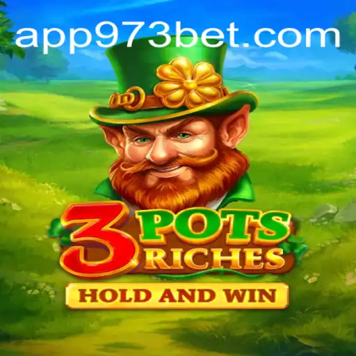 Descubra o Mundo Empolgante de 3potsRiches no 973bet.com